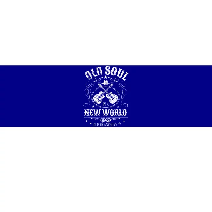 Oliver Anthony Rich North Of Richmond Old Soul New World Bumper Sticker