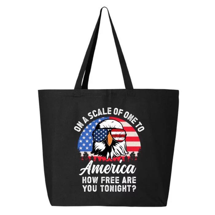 On A Scale Of One To America How Free Are You Tonight 25L Jumbo Tote