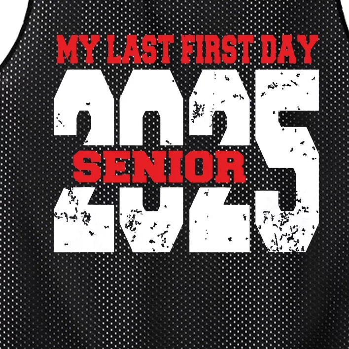 Officially A Senior My Last First Day Class Of 2025 Student Mesh Reversible Basketball Jersey Tank