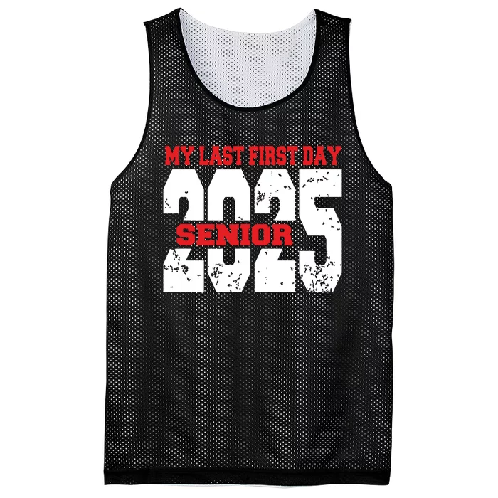 Officially A Senior My Last First Day Class Of 2025 Student Mesh Reversible Basketball Jersey Tank