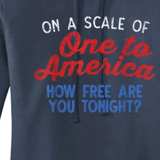 On A Scale Of One To America 4th Of July Fourth Party Women's Pullover Hoodie