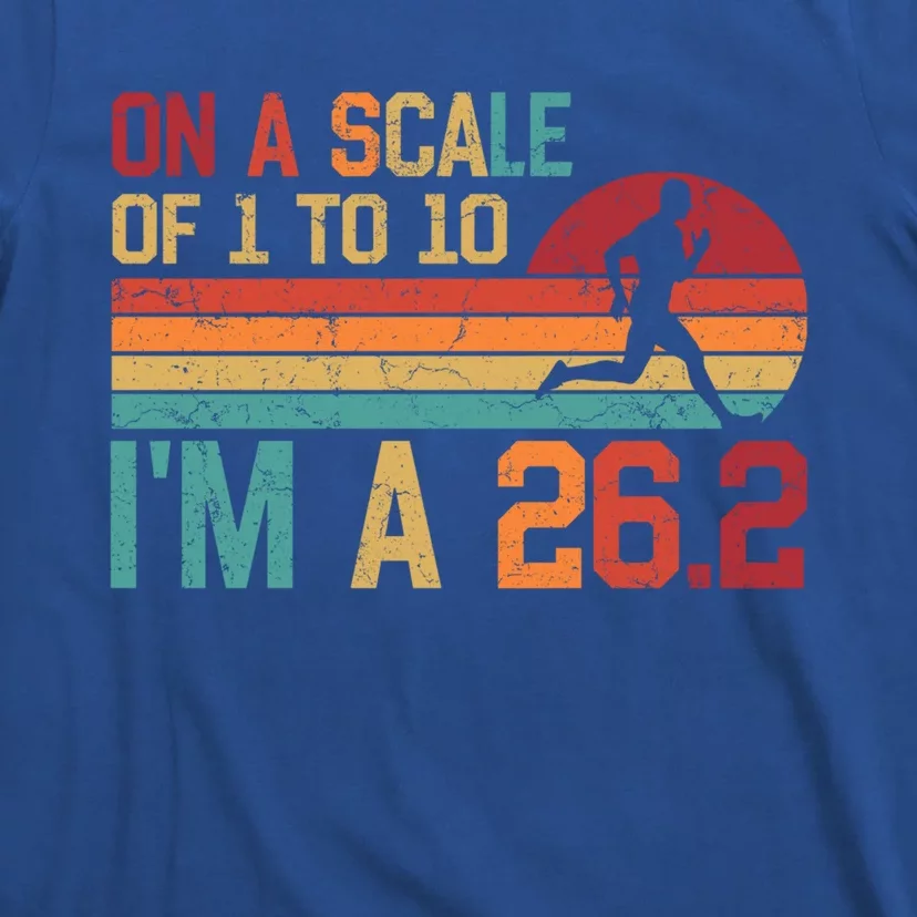 On A Scale Of 1 To 10 I'm A 26 2 Marathon Funny Gift Funny Cute Gift T-Shirt