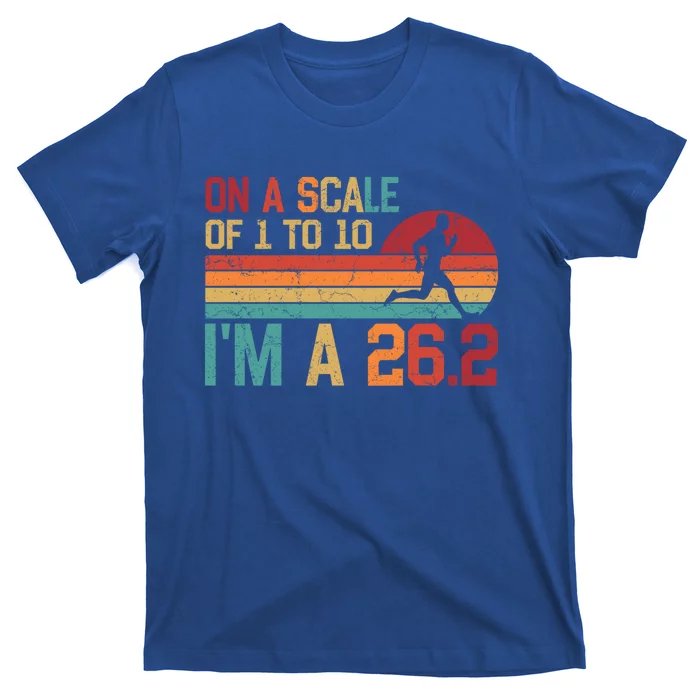 On A Scale Of 1 To 10 I'm A 26 2 Marathon Funny Gift Funny Cute Gift T-Shirt