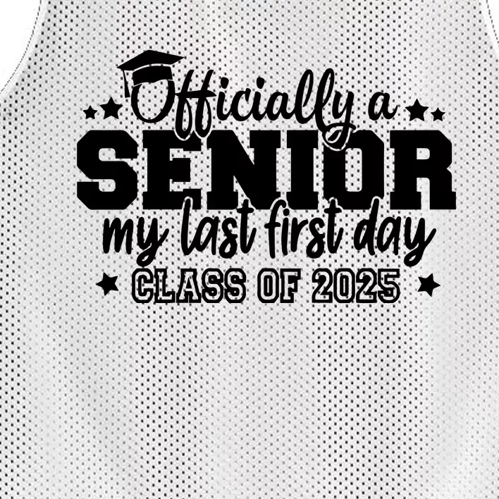 Officially A Senior My Last First Day 2025 Mesh Reversible Basketball Jersey Tank