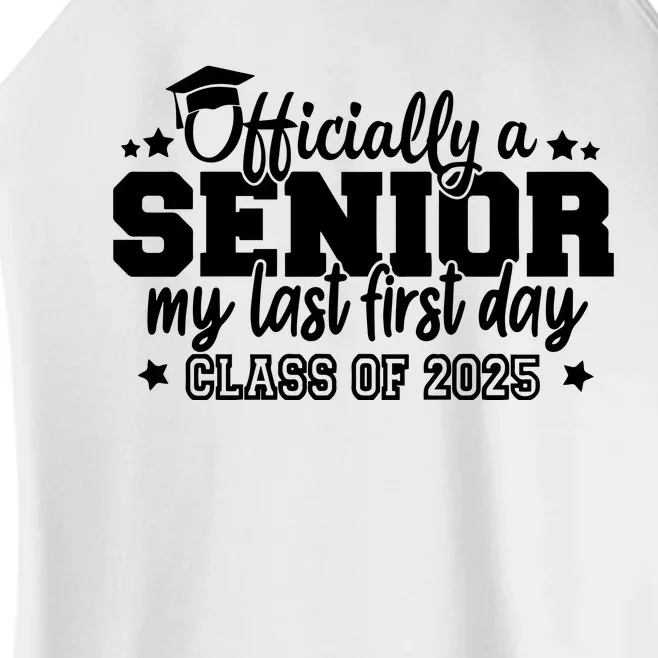 Officially A Senior My Last First Day 2025 Women’s Perfect Tri Rocker Tank