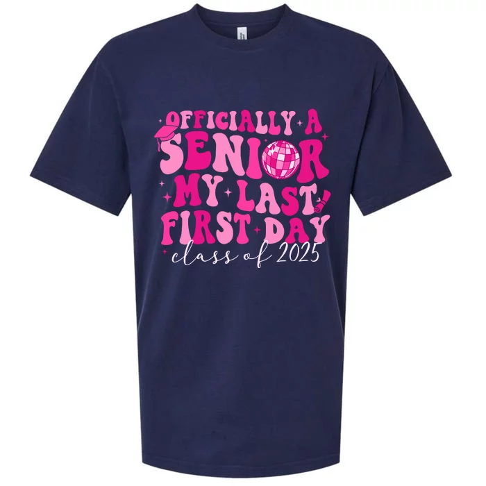 Officially A Senior My Last First Day Class Of 2025 Sueded Cloud Jersey T-Shirt