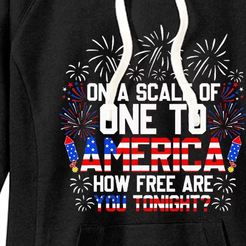 On A Scale Of One To America Funny 4th Of July Patriotic Women's Fleece Hoodie