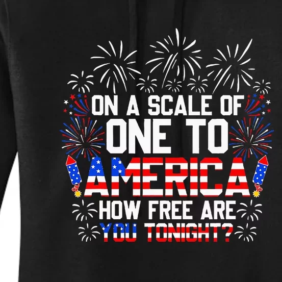 On A Scale Of One To America Funny 4th Of July Patriotic Women's Pullover Hoodie