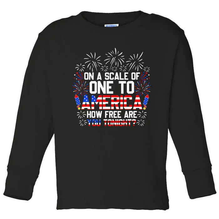 On A Scale Of One To America Funny 4th Of July Patriotic Toddler Long Sleeve Shirt