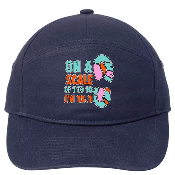 On A Scale Of 1 To 10 IM 13.1 Half Marathon Jokes 7-Panel Snapback Hat