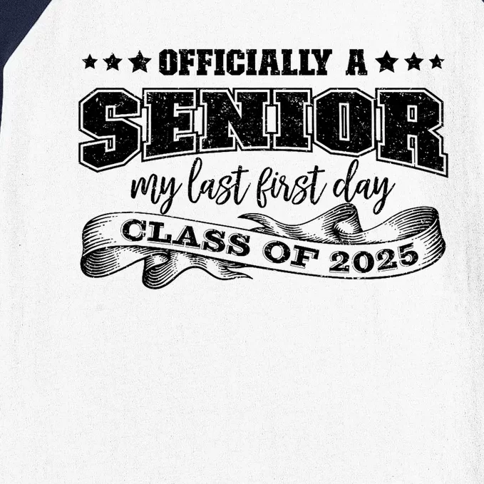 Officially A Senior My Last First Day Class Of 2025 Baseball Sleeve Shirt