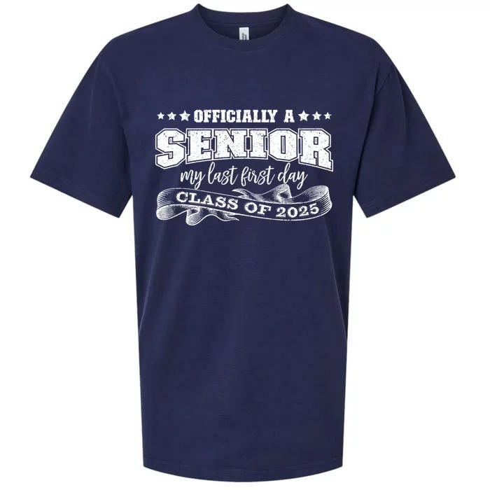 Officially A Senior My Last First Day Class Of 2025 Sueded Cloud Jersey T-Shirt