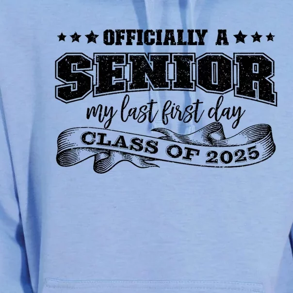 Officially A Senior My Last First Day Class Of 2025 Unisex Surf Hoodie