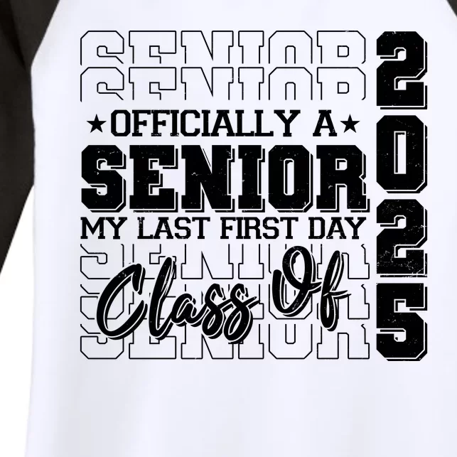 Officially A Senior My Last First Day Class Of 2025 Women's Tri-Blend 3/4-Sleeve Raglan Shirt