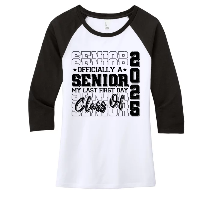 Officially A Senior My Last First Day Class Of 2025 Women's Tri-Blend 3/4-Sleeve Raglan Shirt