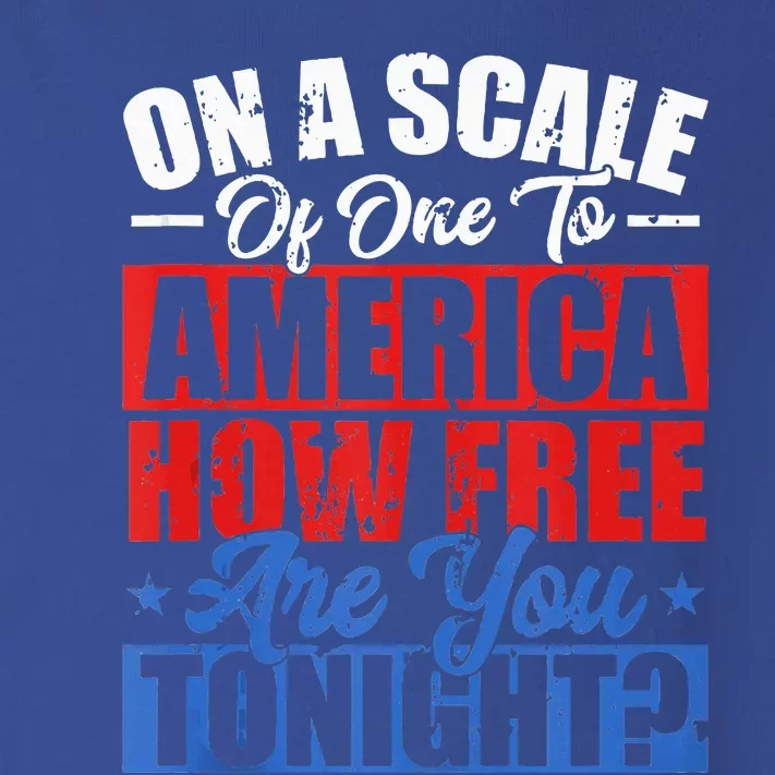 On A Scale Of One To America How Free Are You Tonight Toddler Long Sleeve Shirt