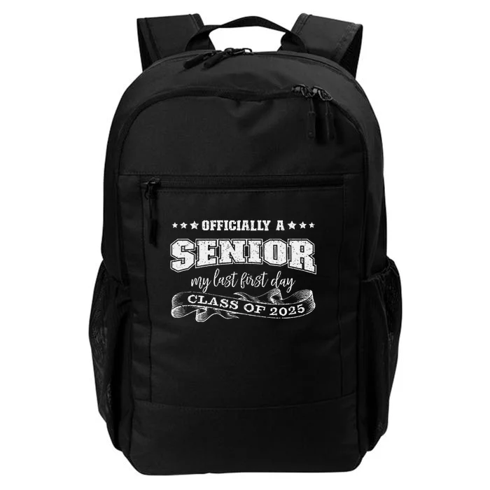 Officially A Senior My Last First Day Class Of 2025 Daily Commute Backpack