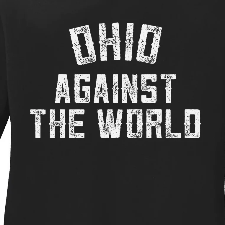 Ohio Against The Worldt Ladies Long Sleeve Shirt