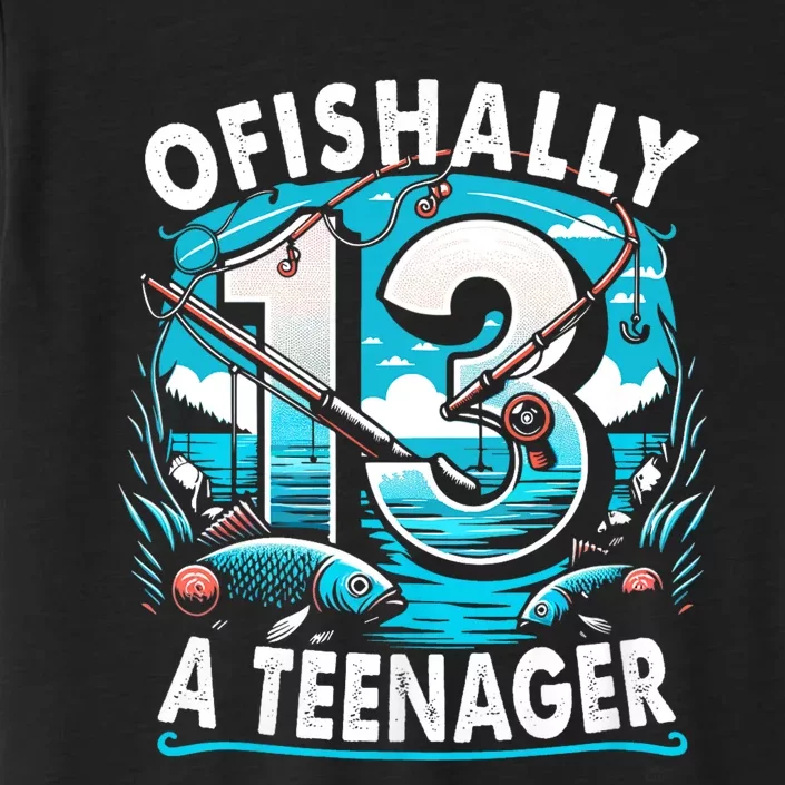 Ofishally A Teenager 13th Birthday 13 Year Boy Fishing Lover ChromaSoft Performance T-Shirt