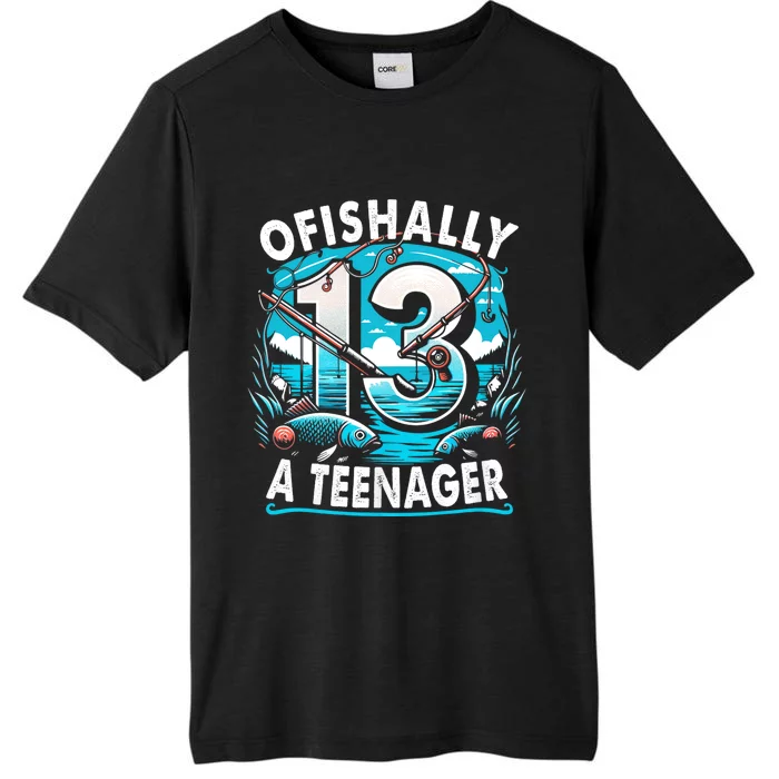 Ofishally A Teenager 13th Birthday 13 Year Boy Fishing Lover ChromaSoft Performance T-Shirt