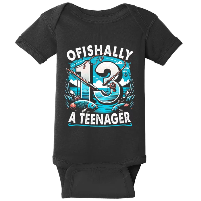 Ofishally A Teenager 13th Birthday 13 Year Boy Fishing Lover Baby Bodysuit