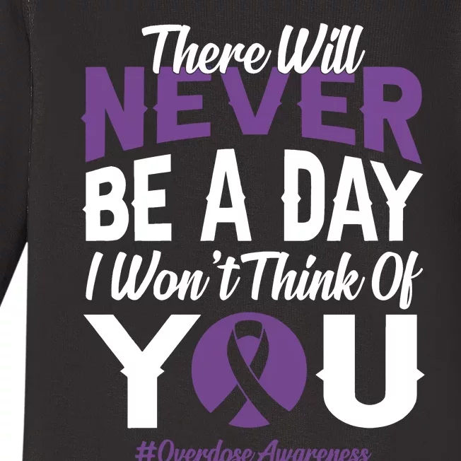 Overdose Awareness There Will Never Be A Day I WonT Think Of You Baby Long Sleeve Bodysuit