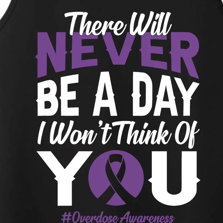 Overdose Awareness There Will Never Be A Day I WonT Think Of You Performance Tank