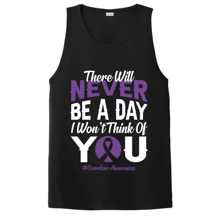 Overdose Awareness There Will Never Be A Day I WonT Think Of You Performance Tank