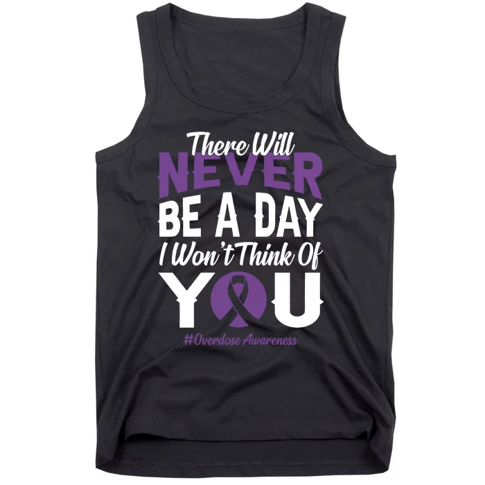 Overdose Awareness There Will Never Be A Day I WonT Think Of You Tank Top