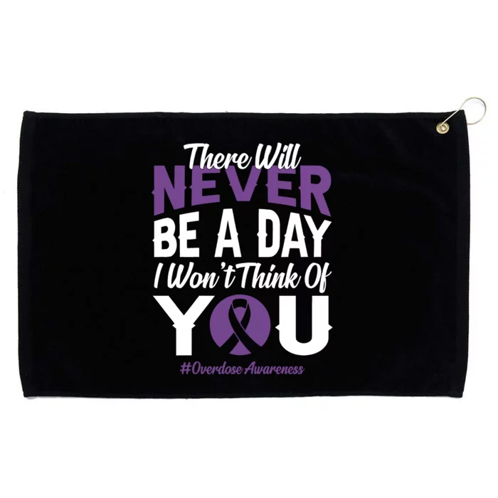 Overdose Awareness There Will Never Be A Day I WonT Think Of You Grommeted Golf Towel