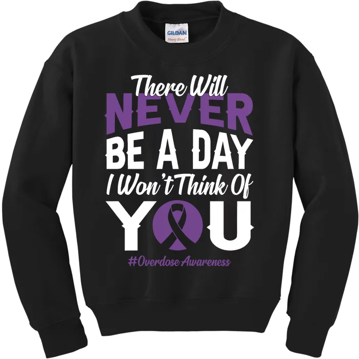 Overdose Awareness There Will Never Be A Day I WonT Think Of You Kids Sweatshirt