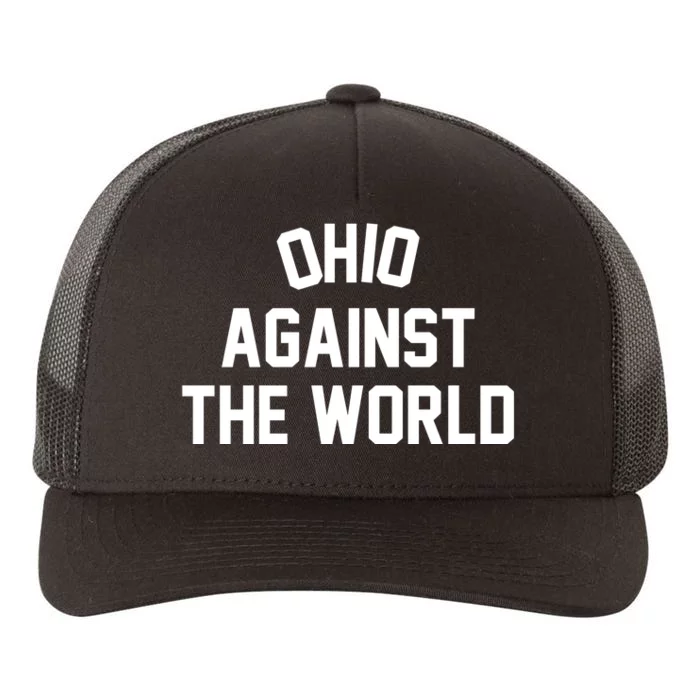 Ohio Against The World Yupoong Adult 5-Panel Trucker Hat