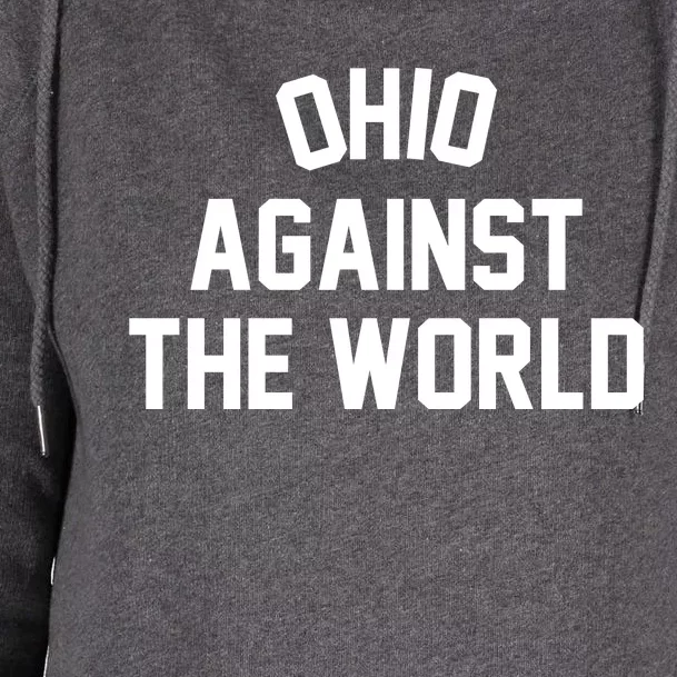 Ohio Against The World Womens Funnel Neck Pullover Hood