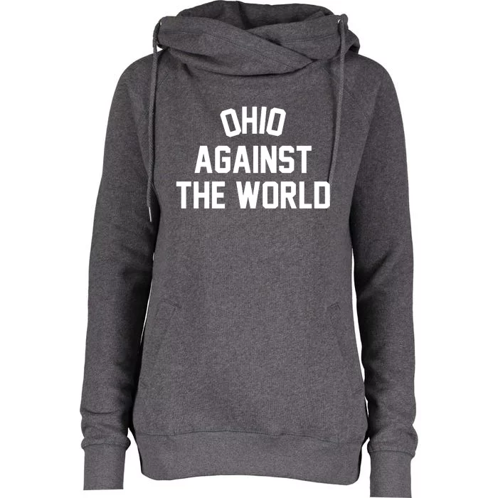 Ohio Against The World Womens Funnel Neck Pullover Hood