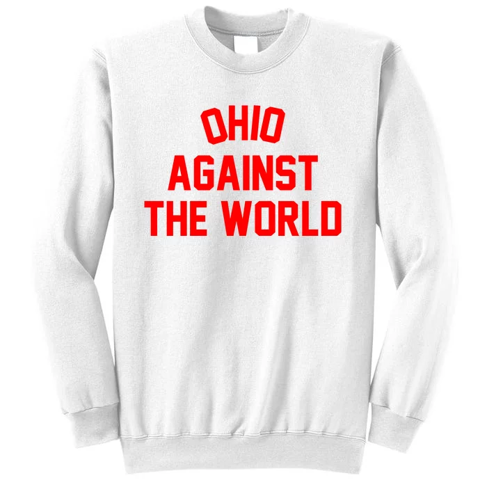 Ohio Against The World Sweatshirt