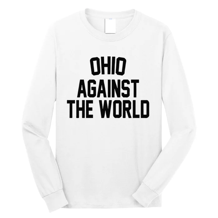 Ohio Against The World Long Sleeve Shirt