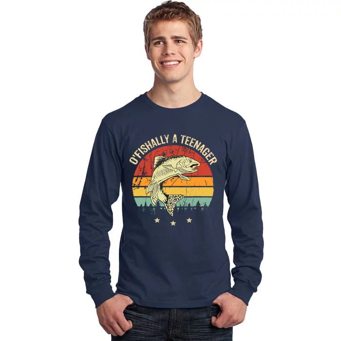 OFishally A Teenager 13th Birthday Fishing Fisherman Tall Long Sleeve T-Shirt