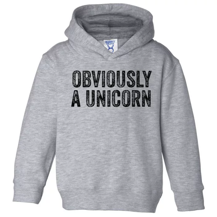 Obviously A Unicorn Funny Unicorn Squad Security Funny Toddler Hoodie