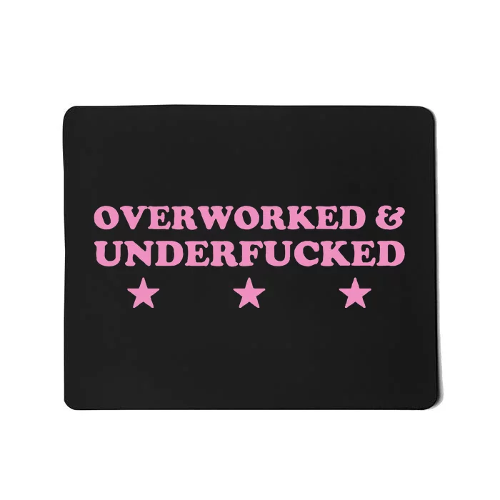 Overworked And Underfucked Witty Worker Hard Life Mousepad