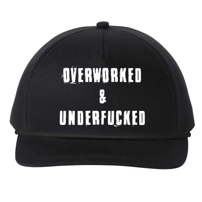 Overworked And Underfucked Funny Offensive Snapback Five-Panel Rope Hat