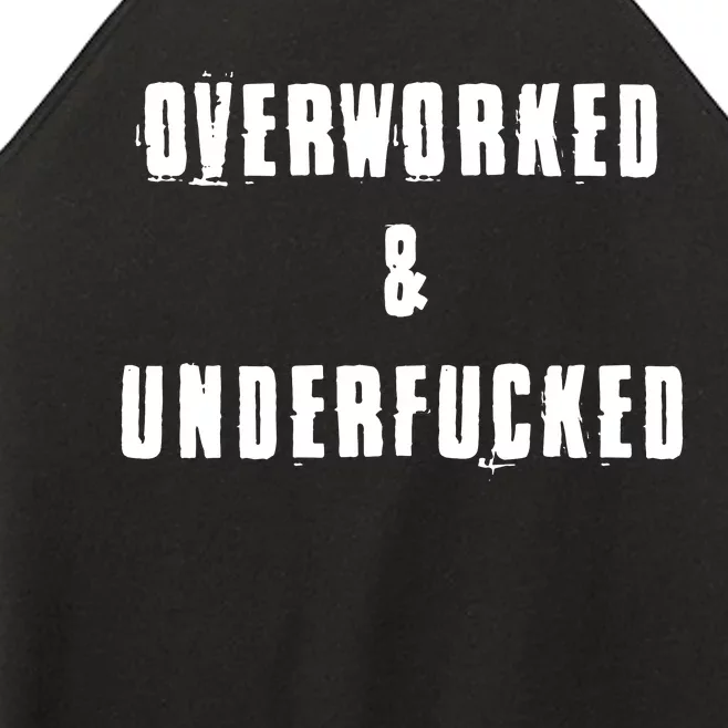 Overworked And Underfucked Funny Offensive Women’s Perfect Tri Rocker Tank