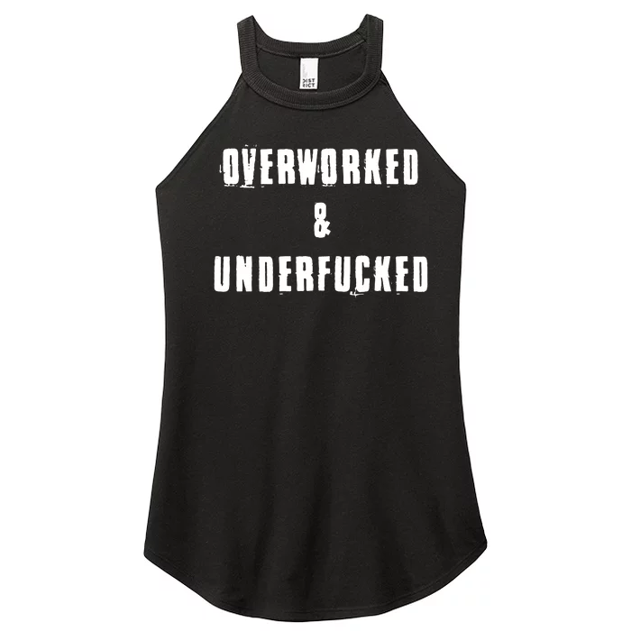 Overworked And Underfucked Funny Offensive Women’s Perfect Tri Rocker Tank