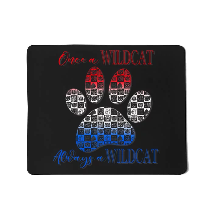 One A Wildcats Always In A Paw Print Mousepad