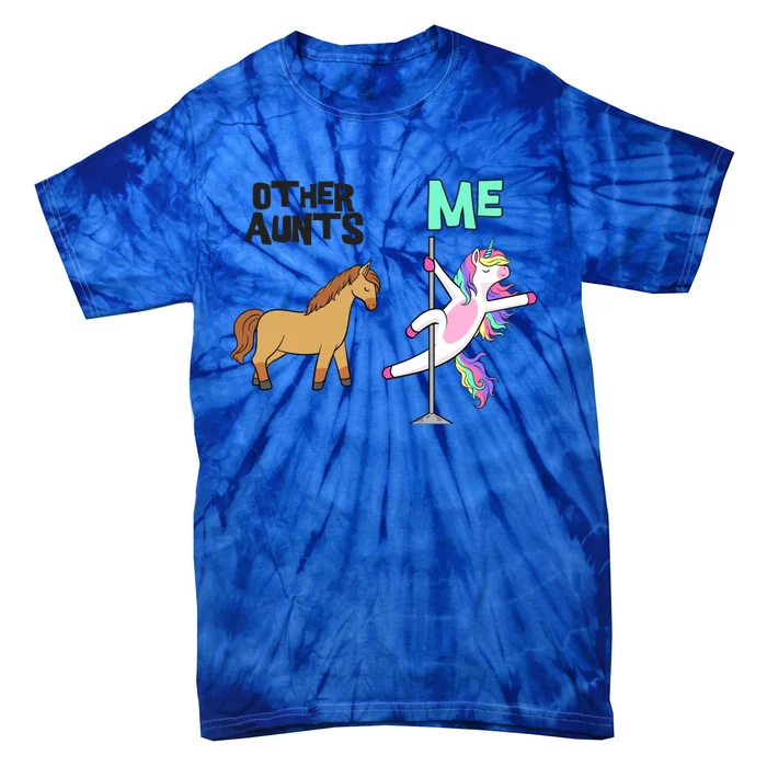 Other Aunt While Me Sparkle Unicorn Dancing Cute Gift Tie-Dye T-Shirt