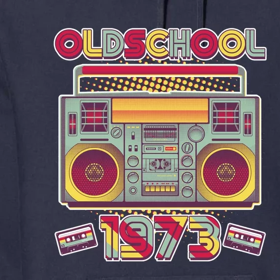 Oldschool Boombox 1973 50th Birthday Premium Hoodie