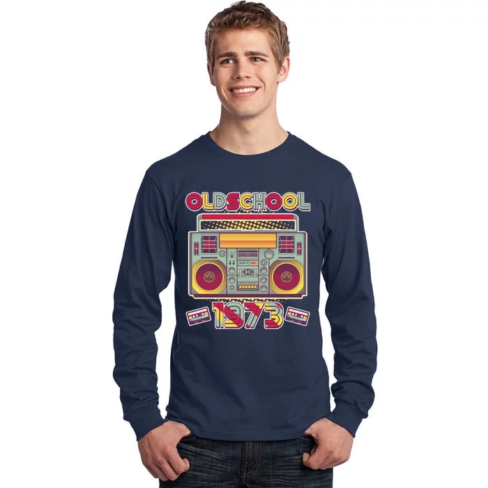 Oldschool Boombox 1973 50th Birthday Tall Long Sleeve T-Shirt