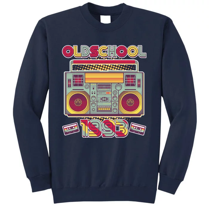 Oldschool Boombox 1993 30th Birthday Tall Sweatshirt