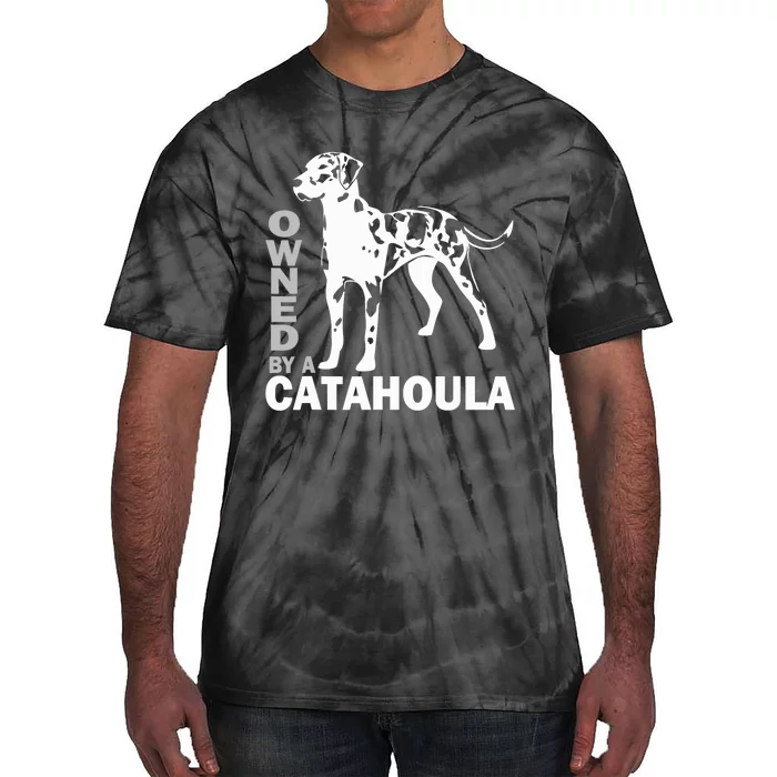 Owned By A Catahoula Leopard Dog Louisiana Cur Dog Tie-Dye T-Shirt