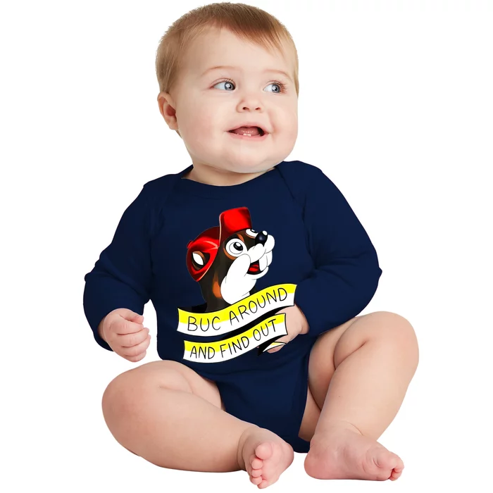 Otter Buc Around And Find Out Baby Long Sleeve Bodysuit