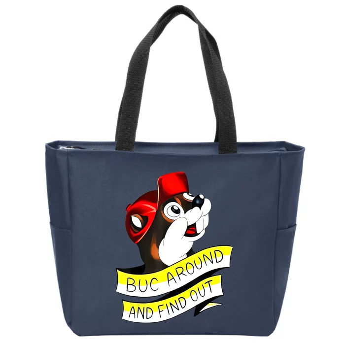 Otter Buc Around And Find Out Zip Tote Bag